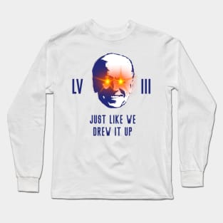 Just-like-we-drew-it-up Long Sleeve T-Shirt